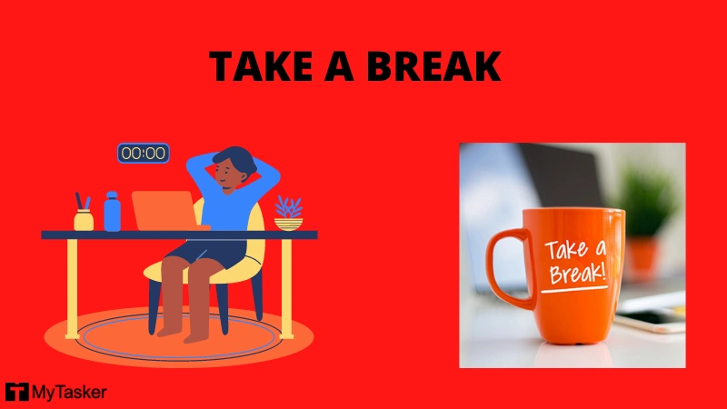 take a break to refresh ideas